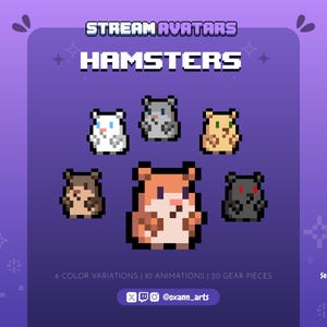 May include: A purple graphic with the text "STREAM AVATARS HAMSTERS" and pixelated hamster avatars in various colors. The image also includes text indicating 6 color variations, 10 animations, and 20 gear pieces. Social media handles are also included.