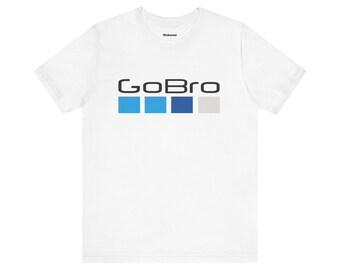 Bro, Gobro, Pararody, Gopro, Bro Shirt, Shirts With Sayings - Main Image