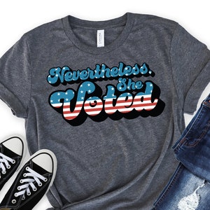 Stars & Stripes Nevertheless She Voted SVG - vote SVG - vote clip art - political svg - Vote cut files for cricut - Suffrage