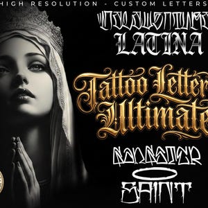 May include: A digital graphic featuring a black and white portrait of a person with hands clasped in prayer, wearing a crown and veil. The text reads HIGH RESOLUTION - CUSTOM LETTERS, LATINA, Tattoo Lettering Ultimate, GANGSTER, and SAINT.