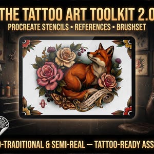 May include: A digital tablet screen displays a tattoo design featuring a central orange fox surrounded by pink and yellow roses, green leaves, and a moth. A decorative scroll with cursive text sits below the fox. The text THE TATTOO ART TOOLKIT 2.0 appears above.