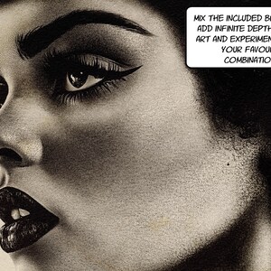 May include: A black and white illustration of a woman's face with dramatic makeup. The image is textured and has a vintage feel. The text "MIX THE INCLUDED BRUSHES TO ADD INFINITE DEPTH TO YOUR ART AND EXPERIMENT TO FIND YOUR FAVOURITE COMBINATIONS!" is written in a white box in the upper right corner of the image.