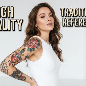 May include: A woman with tattoos on her arm, including a red rose, dagger, and panther. The woman is wearing a white tank top. The words "HIGH QUALITY" and "TRADITIONAL REFERENCES" are in the background.