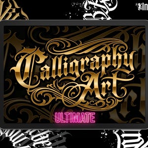 May include: A digital display shows the words "Calligraphy Art" in gold, ornate lettering, with the word "Ultimate" in pink neon. The background is black with gold and white calligraphy designs. The InkBundles logo is in the upper right corner.