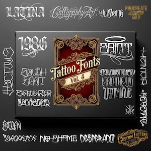 May include: A black box displaying a collection of tattoo fonts in white, with the title "Tattoo Fonts Vol. 4" in a decorative frame. Other text includes "LATINA", "1986", "SAINT", and "PROCREATE BRUSHES GOLD".