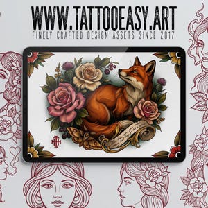 May include: A digital tablet displaying a colorful illustration of a fox surrounded by roses, thistles, and a moth, with a scroll containing text. The background features maroon line art of female faces and flowers, with the text WWW.TATTOOEASY.ART.