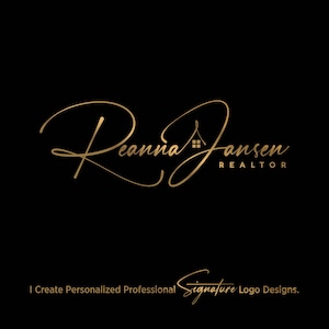 May include: Gold script signature logo design for a realtor named Reanna Jansen. The logo includes a stylized house icon.