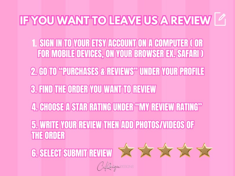 Op de afbeelding: Roze achtergrond met witte tekst die uitlegt hoe je een recensie op Etsy kunt achterlaten. De tekst bevat instructies over hoe je inlogt, je bestelling vindt, het product beoordeelt, een recensie schrijft en de recensie indient. Vijf gouden sterren worden onderaan de afbeelding weergegeven.
