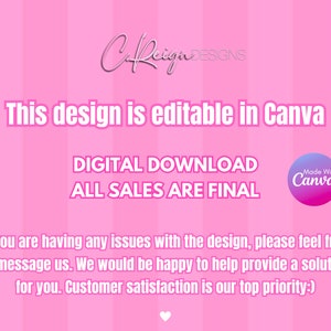 Op de afbeelding: Roze en witte afbeelding met de tekst "This design is editable in Canva" en "DIGITAL DOWNLOAD ALL SALES ARE FINAL". De afbeelding bevat ook een "Made With Canva" logo.