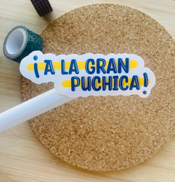 A la Gran Puchica Sticker | Central American saying | Guatemala | Honduras | Nicaragua | latin America