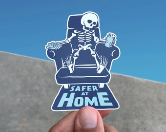 Safer at Home Vinyl Sticker