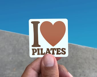 I Love Pilates Sticker | Waterproof Vinyl Decal for Water Bottles, Laptops, Journals, Fitness Motivation, Movement Lover Gift