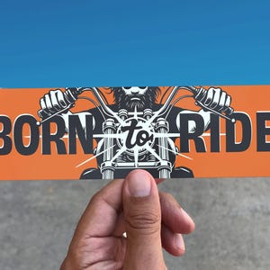 Born to Ride Motorcycle Bumper Sticker – Waterproof Vinyl Decal for Bikers, Choppers, Harley Riders, Car, Truck, Laptop, Helmet Accessory