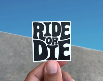 Ride or Die Vinyl Sticker