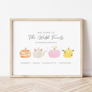 May include: Welcome to The Welsh Family Pumpkin Patch sign with four illustrated pumpkins dressed as a mummy, devil, angel, and zombie. The names Robert, Annie, Charlotte, and Theodore are listed below the pumpkins.