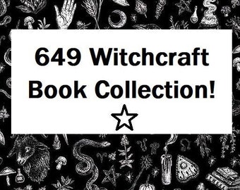 649 Witchcraft Book Collection!  Wicca Witch Wiccan Spell Pagan Occult Book Bundle Rituals Potions PDF Collection Instant Download Printable