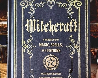 Witchcraft Handbook of Magic, Spells Potions Dark Black Magic Witchcraft Witchy Folk Magic Witch Witches Grimoire Mystical - FREE Shipping