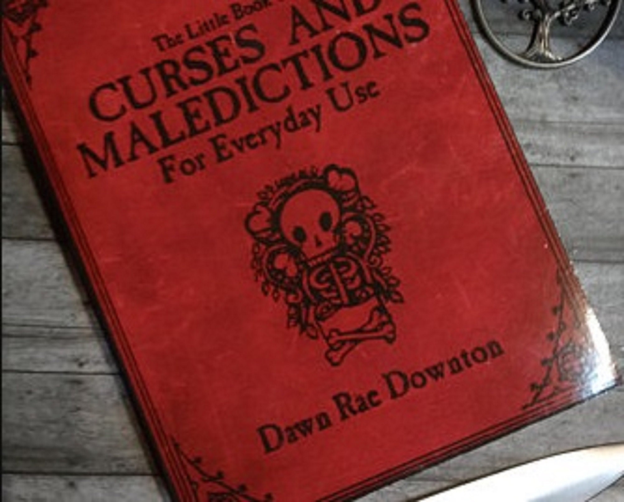 The Little Book of Curses and Maledictions for Everyday Use by