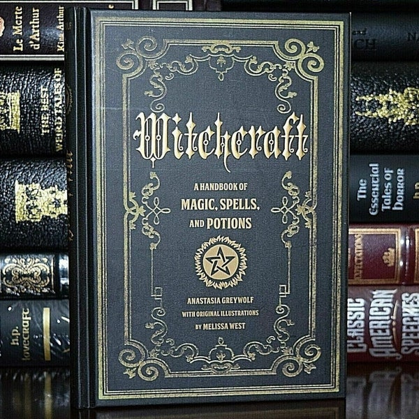 Witchcraft A Handbook of Magic, Spells and Potions Dark Witchcraft Book Black Magic Dark Folk Magic Witch Witches Grimoire Mystical Handbook