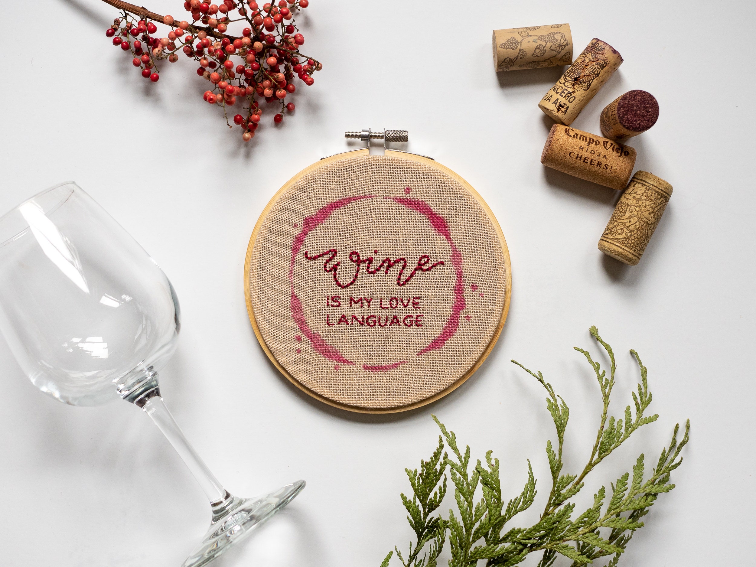 Hand Embroidered "Wine Is My Love Language" - 5 Inch Hoop Coffee Pun