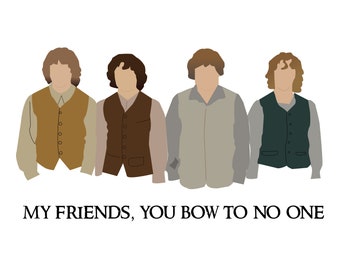 My Friends You Bow to No One Printable - 11 x 14