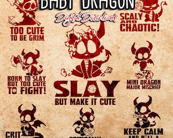 May include: A digital download of 10 unique illustrations featuring a cute baby dragon in various poses and with different sayings. The illustrations are in red, black, and white and include phrases like "Too Cute to Be Grim", "Born to Slay But Too Cute to Fight!" and "Keep Calm and Roll a Dragon".
