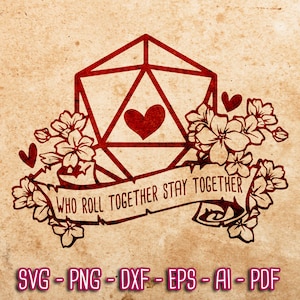 Wer zusammen rollt bleibt zusammen SVG, TTRPG Valentinstag svg, Nerdy Geschenk für Liebhaber, D20 Rpg-Spiele, Rollenspiel svg, Cricut geschnitten Datei