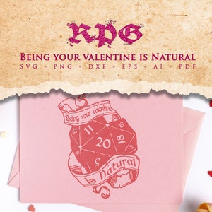 Being your valentine is natural, Valentines SVG, rpg gift, rpg games, Role Playing Game svg, Couples Gift, Dice svg
