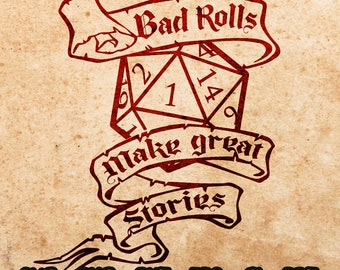 Bad Rolls Make Stories SVG, RPG D20 Design (Digital Download