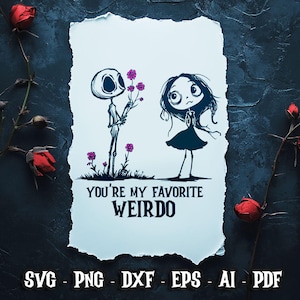 Eres mi bicho raro favorito SVG, día de San Valentín svg, humor negro, gótico svg, amor svg, sublimación divertida del día de San Valentín, descarga digital