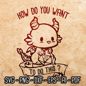 Comment voulez-vous faire cela SVG, svg RPG, D20, jeux rpg, Pathfinder 2e, fichier de coupe de jeu de rôle svg, Cricut et Silhouette