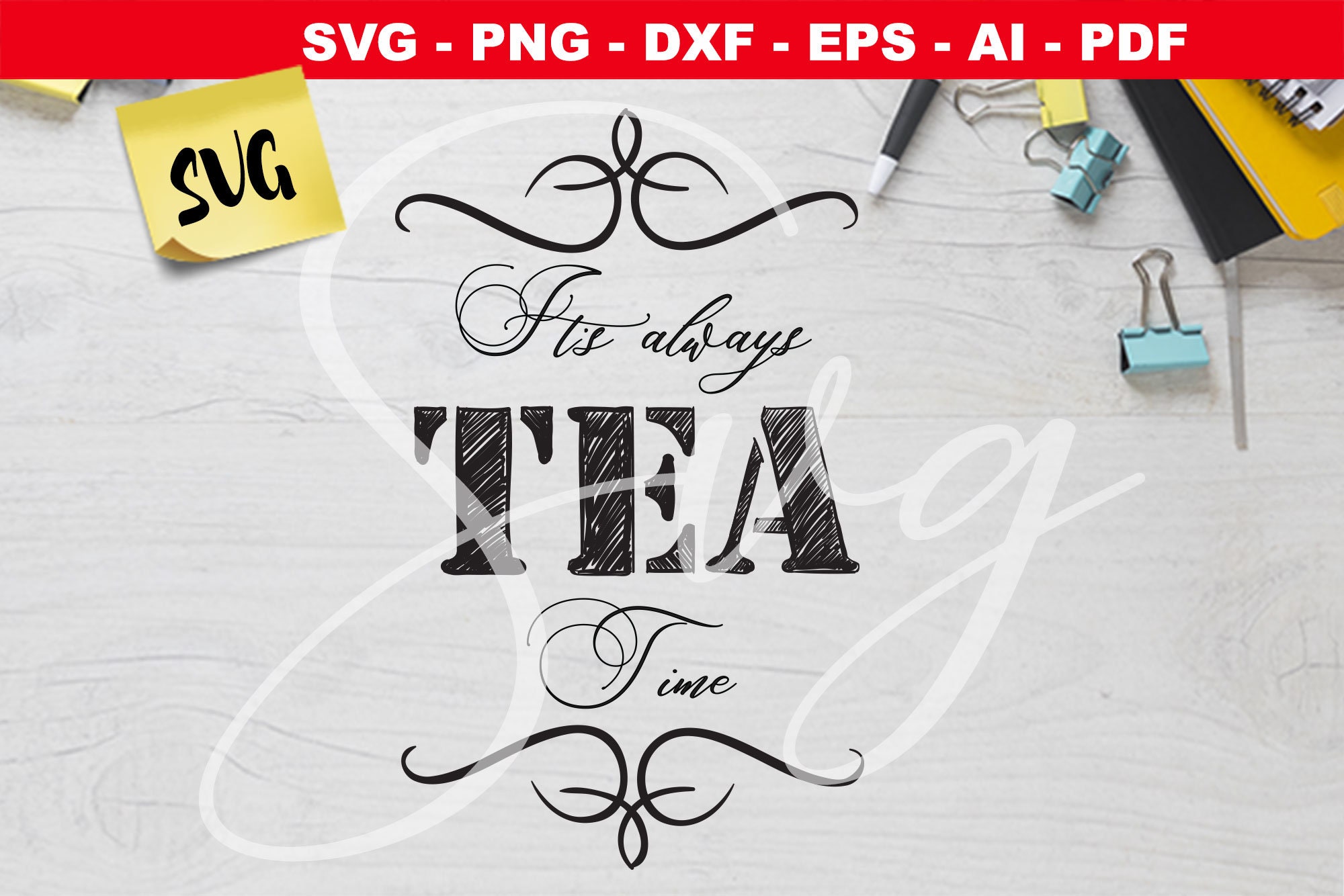 It's always Tea Time svg Tea SVG File Tea Time SVG | Etsy