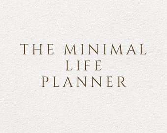 Minimal Life Planner | Printable Digital Planner | Daily Weekly Monthly Planner | Neutral A4 PDF | Minimalist Life Organizer