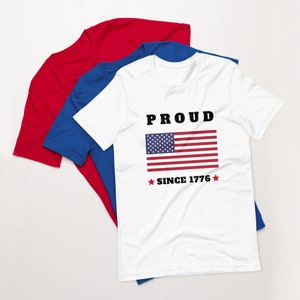 Proud Since 1776 Constitution Shirt, 1776 Women&#39;s Tee, Labor Day Shirt, American History 1776 Independence Day Shirt, Patriotic Shirt