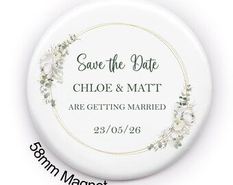 Personalised Save The Date Magnets | Wedding Save Date Badges | Custom Floral Wedding Magnets 58mm