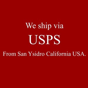May include: Red background with white text that reads "We ship via USPS From San Ysidro California USA."