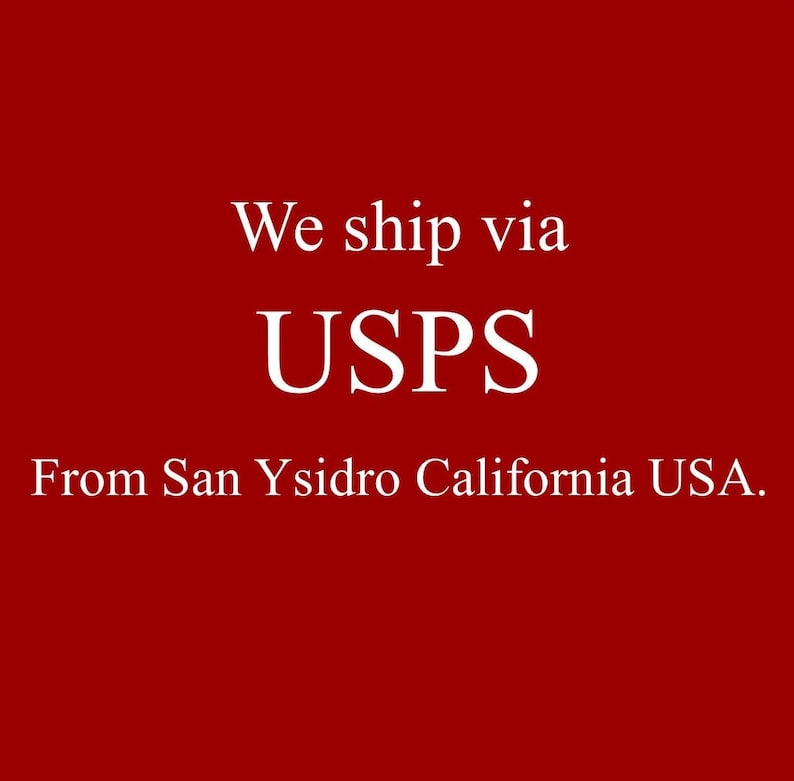 May include: Red background with white text that reads "We ship via USPS From San Ysidro California USA."