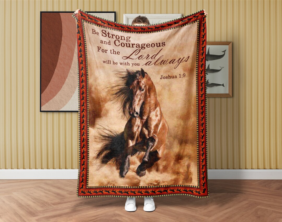 Horse Be Strong and Courageous Blanket, Lord Blanket, Jesus Blanket
