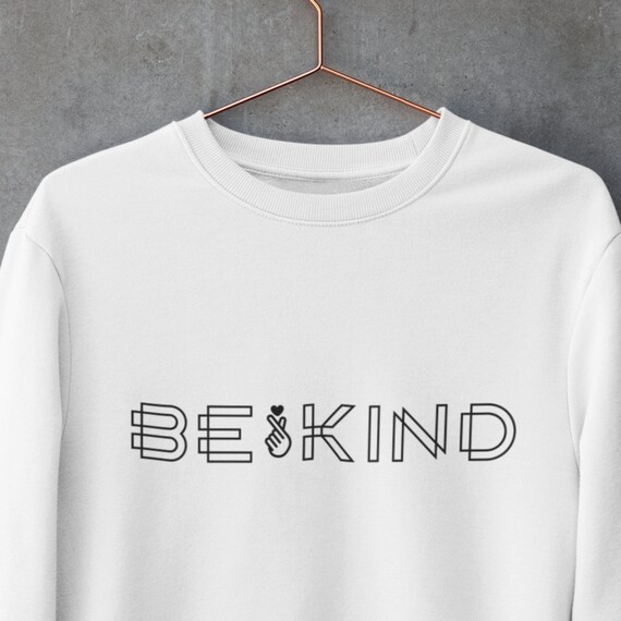 Be Kind sweatshirt Kindness Sweatshirt Be Kind Shirt Korean | Etsy
