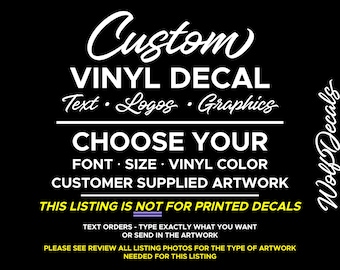 Custom Decals - Choose your Font, Color Size - Custom Vinyl Lettering Decals, Car Decals, Custom Stickers
