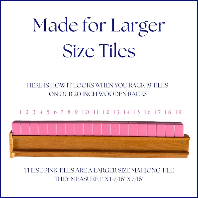 May include: A wooden rack displays 19 pink Mahjong tiles. The tiles measure 2.54cm x 3.65cm x 1.11cm. The image text reads "Made for Larger Size Tiles".