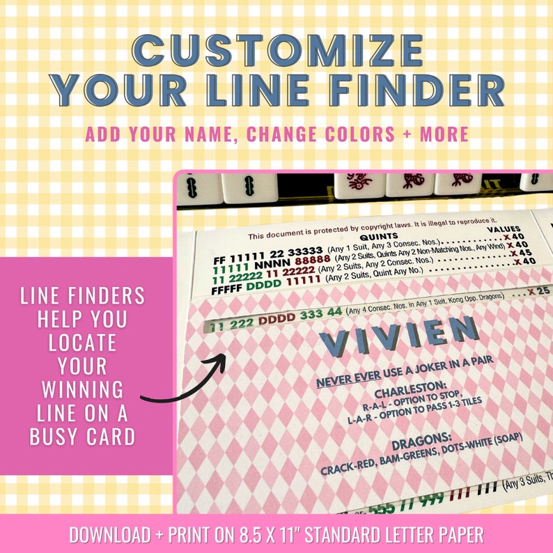 May include: A pink and white printable line finder for the game Mahjong. The line finder is designed to help players locate winning lines on a busy card. The line finder includes a section for the player's name, "VIVIEN", and instructions for using the line finder. The line finder is designed to be printed on 8.5 x 11 inch standard letter paper.