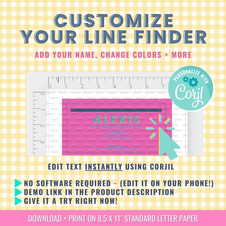 May include: A pink and blue line finder with the text "ALEXIS" in yellow. The line finder is on a white background with a ruler and the text "PERSONALIZE WITH Corjl" in a blue circle.