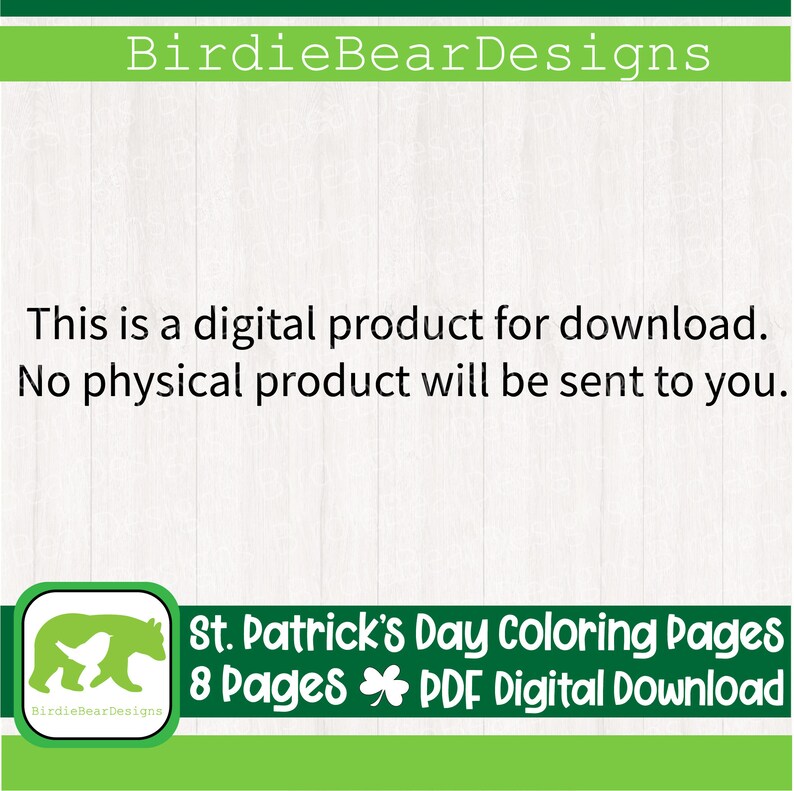 May include: A digital download of 8 St. Patrick's Day coloring pages. The image shows a green shamrock and a bear with a bird on its back.