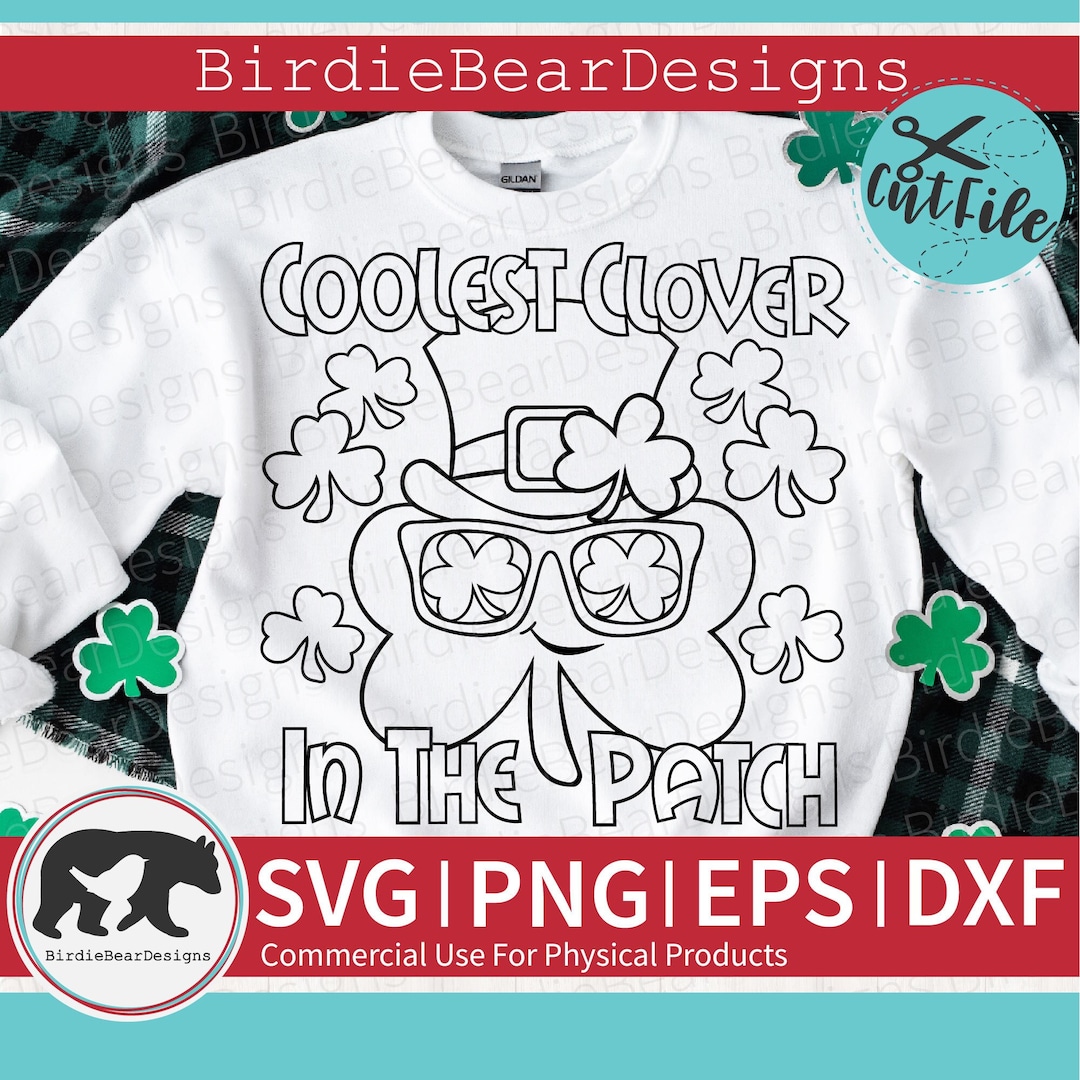 Coolest Clover in the Patch Svg, St Patricks Day Coloring Svg, Kids St ...