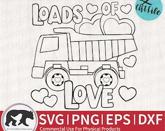 Valentines Truck SVG - Valentine Coloring SVG - Loads of Love SVG - Truck Coloring Svg - Dump Truck Svg - Valentines Day Truck Png Svg Dxf