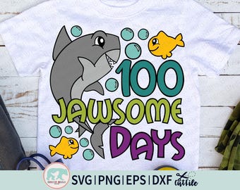 100 Jawsome Days SVG, 100 Days of School Svg, 100 Days Shark Svg, Shark 100 Days, Shark 100 Days Png, 100 Days of School Shirt Svg Png Dxf