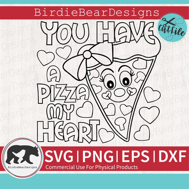 May include: Black and white line art design of a pizza slice with a face and a bow. The text "You have a pizza my heart" is written around the pizza slice. The text "SVG | PNG | EPS | DXF" is written below the pizza slice. The text "Commercial Use For Physical Products" is written below the text "SVG | PNG | EPS | DXF".