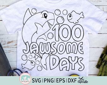 100 Jawsome Days SVG, 100 Days of School Svg, 100 Days Shark Svg, Shark 100 Days, Shark Coloring Svg, 100 Days of School Coloring Shirt Svg