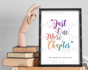 Just One More Chapter Print | 7 colour choices | Reading wall Art | Home Decor | Reading Lover Wall Art | Wall Slogan | Illustration